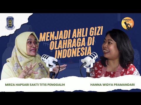 Seperti Apa Menjadi Ahli Gizi Olahraga di Indonesia? | PERSAGI Kabupaten Sukabumi PODCAST Eps. 12