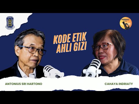 Kode Etik Ahli Gizi | PERSAGI Kabupaten Sukabumi PODCAST Eps. 14